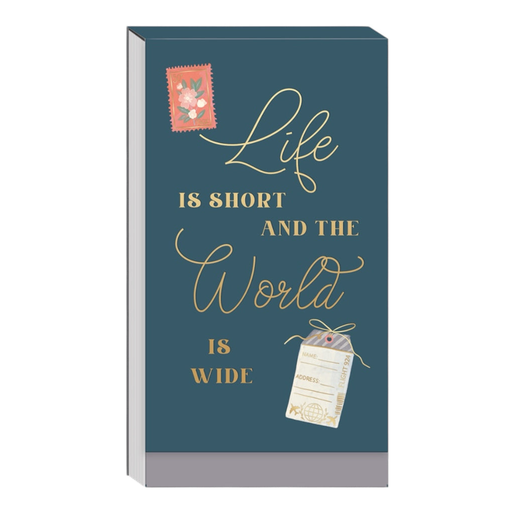 Going Places Life Is Short Tall Notepad