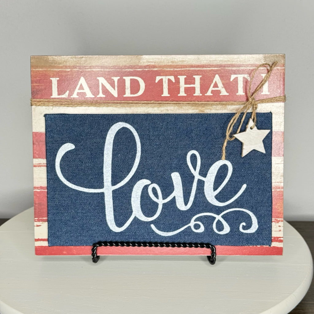Land That I Love Box Sign