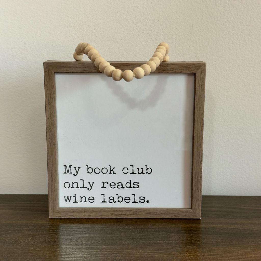 My Book Club Only Reads Wine Labels Hanging Sign