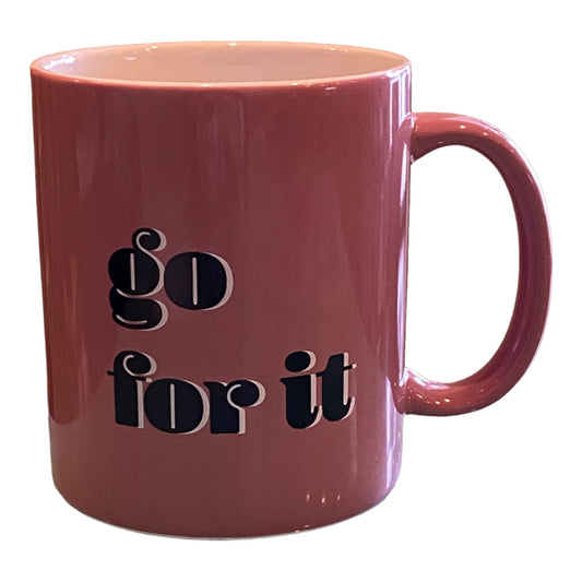 Go For It Coffee Cup