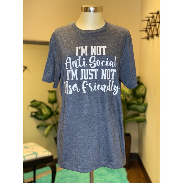I'm Not Antisocial I'm Just Not User Friendly Graphic Tee - Size Medium