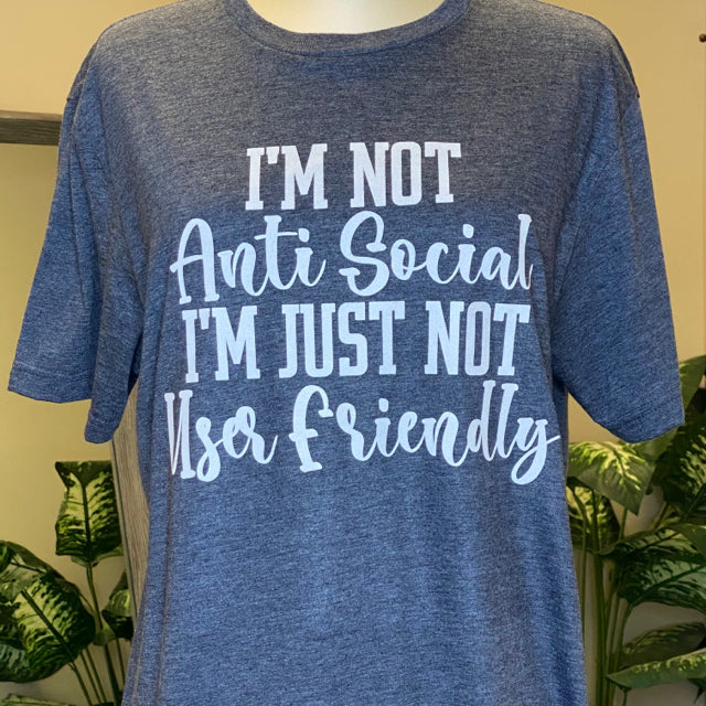 I'm Not Antisocial I'm Just Not User Friendly Graphic Tee - Size Medium
