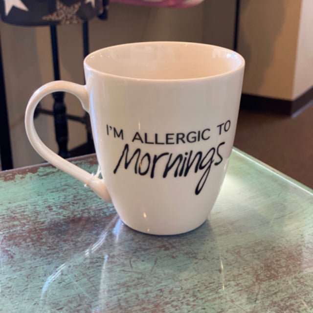 I'm Allergic to Mornings Coffee Mug