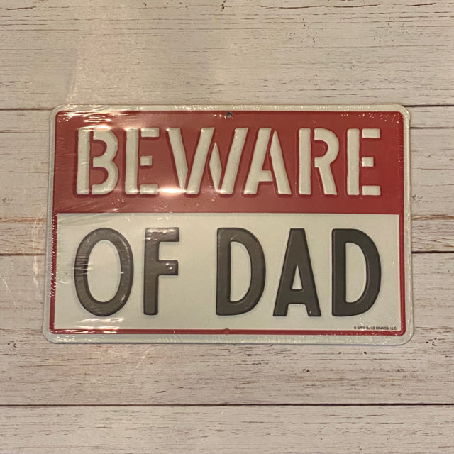 Beware Of Dad Metal Sign