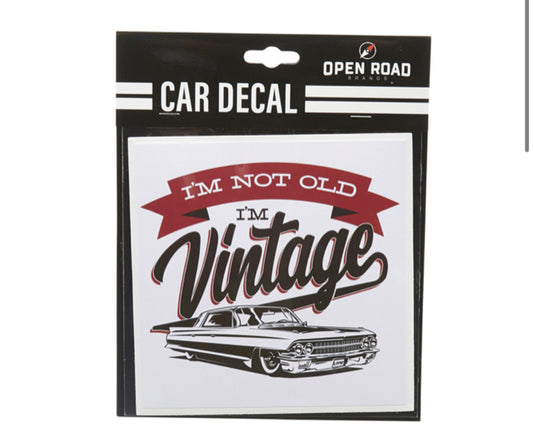 I'm Not Old I'm Vintage Car Decal