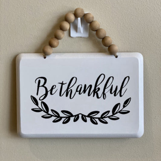 Be Thankful Hanging Sign