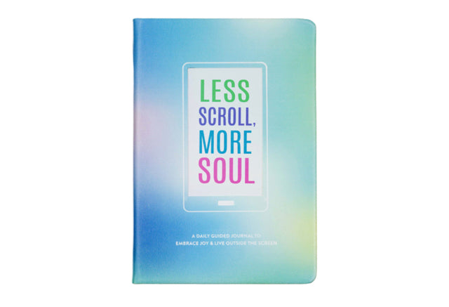 Less Scroll More Soul Guided Journal