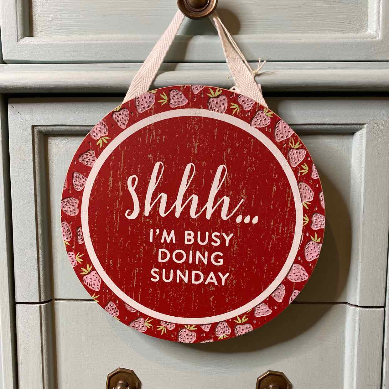 Shhh...I'm Busy Doing Sunday Hanging Sign