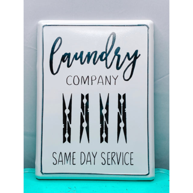 Laundry Company Same Day Service Metal Sign