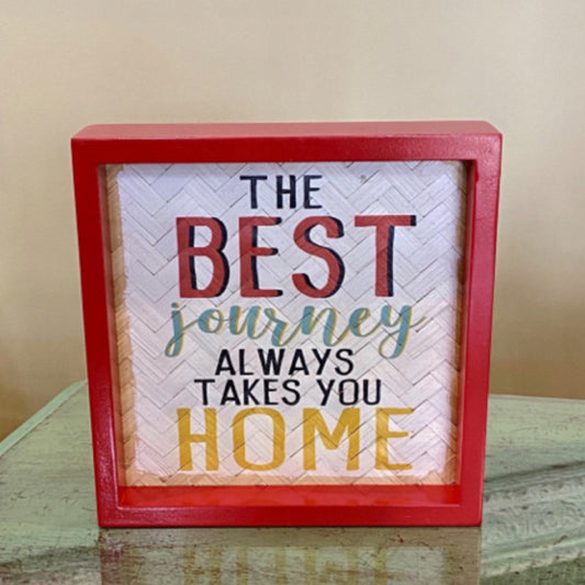 The Best Journey Always Takes You Home Block Sign